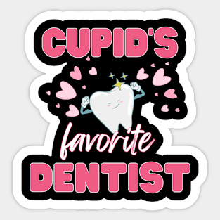 Cupid's Favorite Dentist Sticker